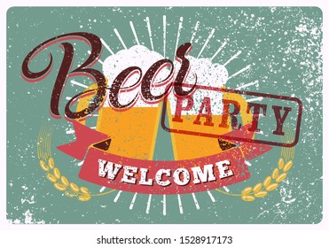 Beer Party typographical vintage style grunge poster design. Calligraphic beer label with beer mugs. Retro vector illustration.