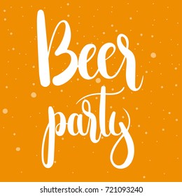 Beer party, unique hand drawn typographic poster.Vector art. Perfect design for cards, wallpaper, posters ,banners ,invitations. Oktoberfest design.