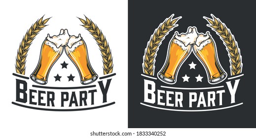 Beer party vintage emblem with wheat ears and glasses full of foamy drink isolated vector illustration