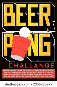 beer pong challange. 3d big text with flying plastic glass and ping pong ball for beerpong challange poster. vector illustration poster template