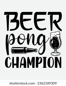 beer pong champion svg design, beer pong champion t-shirt, beer pong champion, svg t-shirt, t-shirt, Beer