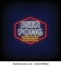 Beer Pong Tournament Neon Signs Style Text Vector