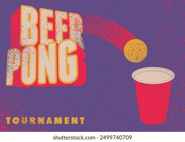 Beer Pong tournament typographical vintage grunge style poster design. Retro vector illustration.