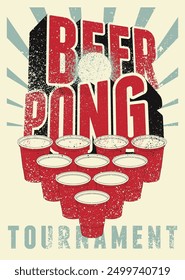 Beer Pong tournament typographical vintage grunge style poster design. Retro vector illustration.