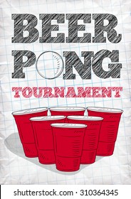 Beer pong tournament vector poster. Hand-drawn letters and red plastic cups in a notebook.