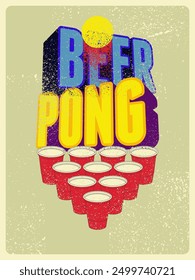 Beer Pong typographical vintage grunge style poster design. Retro vector illustration.