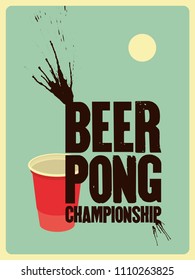 Beer Pong typographical vintage style poster. Retro vector illustration.