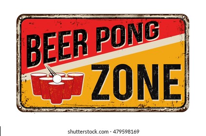 Beer pong zone vintage rusty metal sign on a white background, vector illustration