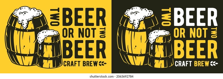 Beer poster with barrel for bar. Bar poster with advertising quote of craft beer for design of pab or brewery