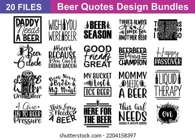 Beer Quotes svg Bundle. Quotes about Beer, Beer cut files Bundle of 20 svg eps Files for Cutting Machines Cameo Cricut, Beer Quotes