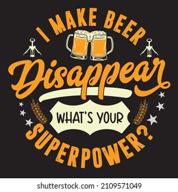 Beer related typography quote or or hand drawn lettering graphic T shirt design