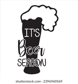 it's beer season logo inspirational positive quotes, motivational, typography, lettering design