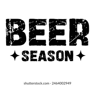 Beer Season,Beer Svg,Drink T-shirt,Retro,Beer Quotes,Alcohol Svg,Beer Glass,Beer Season Svg,Silhouette,Cut file