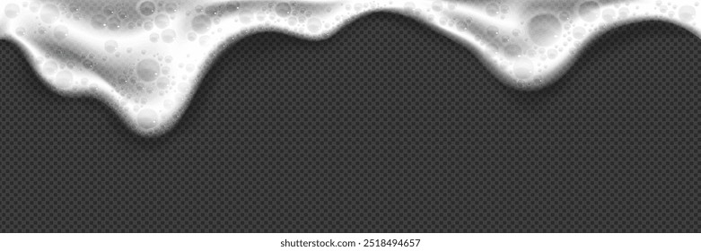 Beer or soap white flowing foam border on transparent background. Realistic 3d vector illustration of foamy frame with bubbles. Shampoo or detergent froth drips down. Brewery drink fuzzy edge bg.