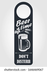 Beer time, Do Not Disturb Sign. Door Hanger Tag. Vector illustration.