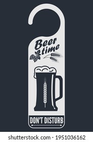 Beer time, Do Not Disturb Sign. Door Hanger Tag. Vector illustration