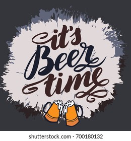 it's beer time. Traditional German Oktoberfest beer festival. Vector hand-drawn brush lettering illustration isolated on white