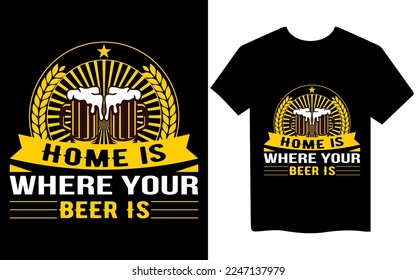 Beer T-shirt Designs,Vector T-shirt, lettering quotes about beer       