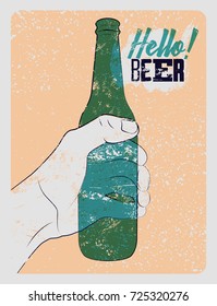 Beer typographical vintage style grunge poster. The hand holds an empty bottle of beer. Retro vector illustration.