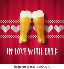 Beer valentine poster. Two glasses on a sweater background. Vintage hearts knit pattern. In love with beer hand drawn lettering