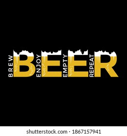 Beer Vector Illustration, Craft Beer Brewmaster Funny Gift, Brew Enjoy Empty Repeat, Beer Design For t shirt mug etc