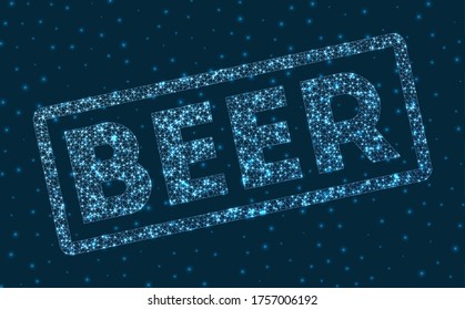 Beer word in digital style. Glowing geometric beer badge. Authentic vector illustration.