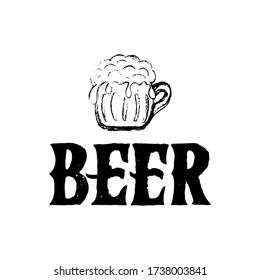 Beer word. Hand draw lettering. Mug, pint with drink, foam. Sketch style. Vintage poster. Template of greeting card, banner, logo, icon, tag, flyer, menu of restaurant Vector isolated illustration