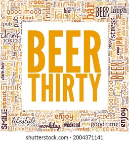 Beer:30 - Beer Thirty vector illustration word cloud isolated on a white background.