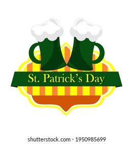 beers and original lettering St. Patricks Day on a green background. Illustration for St. Patrick's day posters, greeting cards, print and web projects.