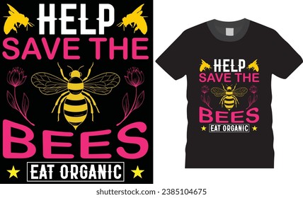 Bees colorful typography T Shirt Design. bees t shirt design quote. Bee design ready for fashion poster cards vector Template design.