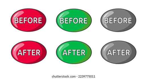 Before and after.
Set of vector icons in round shape. Red green and gray stickers, labels.
Isolated, flat illustration.