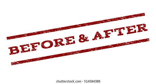Before & After watermark stamp. Text tag between parallel lines with grunge design style. Rubber seal stamp with scratched texture. Vector dark red color ink imprint on a white background.