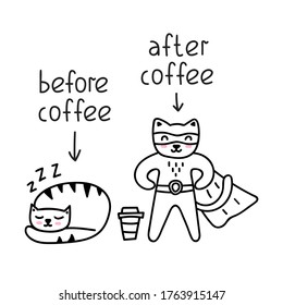 Before coffee and after coffee. Funny vector illustration for greeting card, t shirt, print, stickers, posters design.