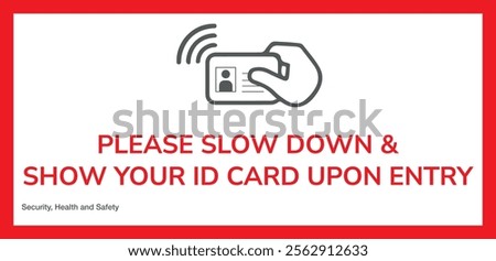 before entering show down your id card
