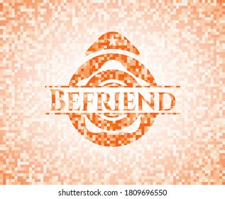 Befriend abstract orange mosaic emblem with background 