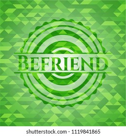 Befriend green emblem. Mosaic background