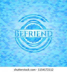 Befriend light blue emblem with mosaic background