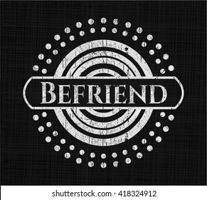 Befriend on chalkboard