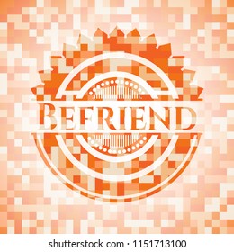 Befriend orange mosaic emblem with background