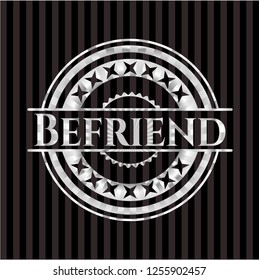 Befriend silvery emblem