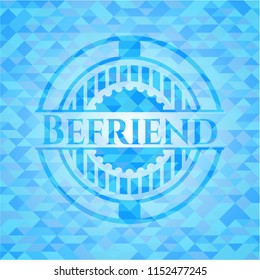 Befriend sky blue emblem. Mosaic background