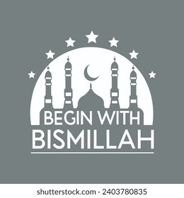 Begin With Bismillah Typography Vector Design