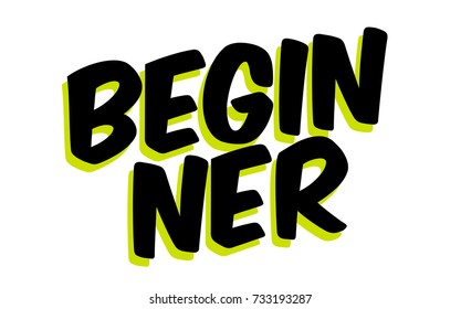 BEGINNER sticker. Authentic design graphic stamp. Original series.