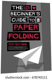The Beginner's Guide to Paper Folding Retro Poster Design With Text Template