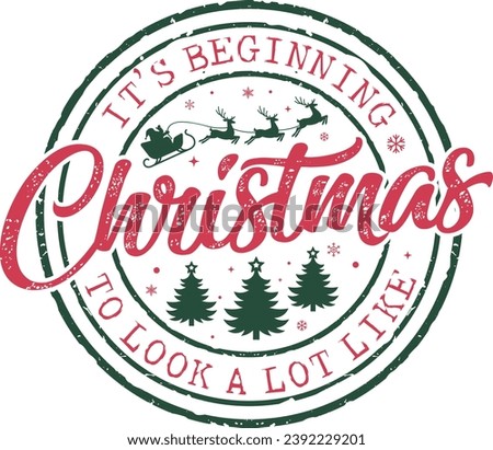 Its Beginning to Look a Lot Like Christmas, Christmas Home Decor, Merry Christmas, Christmas Gifts