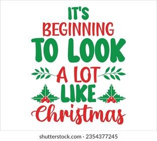 It's Beginning to Look a Lot Like Christmas svg, A hat vector, Merry Christmas, Happy New, magic svg, Christmas T shirt, jolly,  holiday, Silhouette Merry cut file svg, joy, Cut File for Cricut, Chris