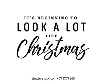 It's Beginning To Look A Lot Like Christmas Vector Text Background