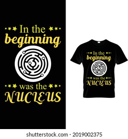 In the beginning was the NUCLEUS t-shirt design
