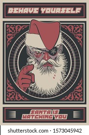 Behave yourself - Santa is watching you, Christmas Greeting Card Old Propaganda Poster Style, Bearded Old Man, Black Red White Ornate background