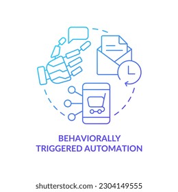 Behaviorally triggered automation blue gradient concept icon. Customer engagement platform feature abstract idea thin line illustration. Isolated outline drawing. Myriad Pro-Bold fonts used